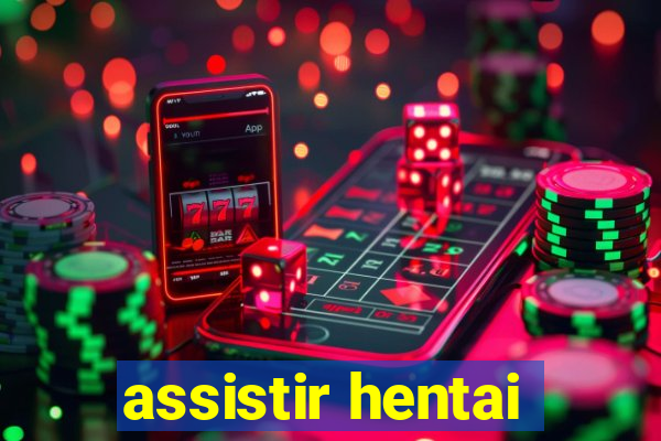 assistir hentai